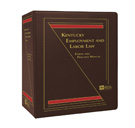 Kentucky Employment and Labor Law: Forms and Practice Manual